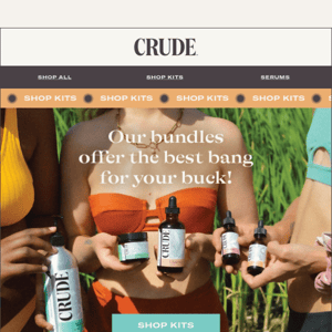 Get More for Less with CRUDE Kits