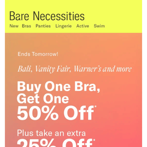 Email Exclusive: BOGO 50% Off + Extra 25% Off | Ends Tomorrow