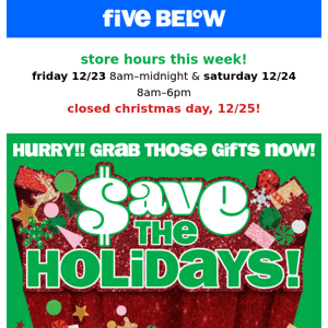 LAST CHANCE to save the holidays!