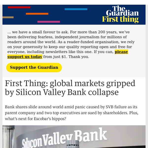 First Thing: global markets gripped by Silicon Valley Bank collapse