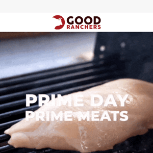 Prime Day with Good Ranchers - It's Here - It's HUGE!