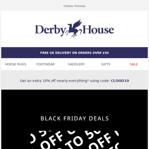Save up to 50% Derby House! Plus another 10% off! 🎉