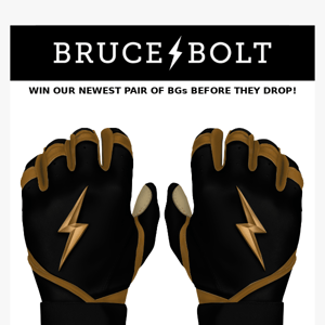 Bruce Bolt BOLT: Black GOLD Series Giveaway