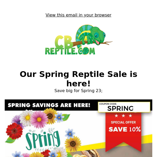 Huge Spring sale on all Reptiles & Supplies!