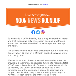 Noon News RoundUp: Fifty new cops are promised to hit the streets of Edmonton to help tackle transit safety and violent crime