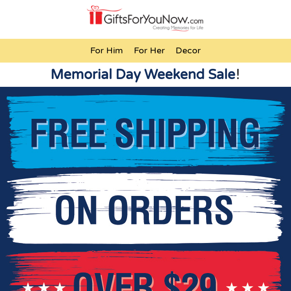 FREE Shipping on All Orders Over $29 | Shop All Weekend Long