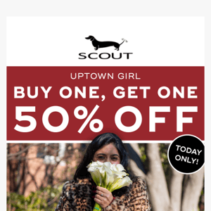 Buy one Uptown Girl, get 50% OFF another