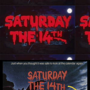 SATURDAY THE 14TH ****** SATURDAY THE 14TH