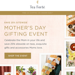 Save 25% sitewide for Mother's Day