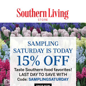 Last day to save 15% off with code: SAMPLINGSATURDAY at checkout!