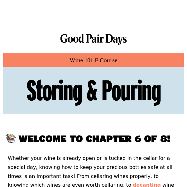 Chapter 6 - Storing & Pouring Wine 🍾
