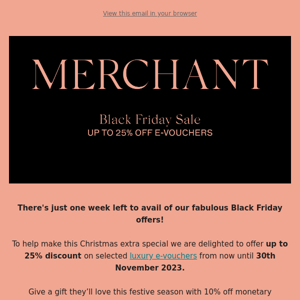 Don't miss out on our Black Friday offers!