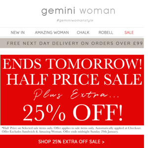 EXTRA 25% OFF SALE ENDS TOMORROW...