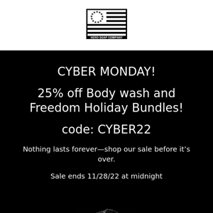 Cyber Monday Sale! 25% off Body Wash! Cyber22