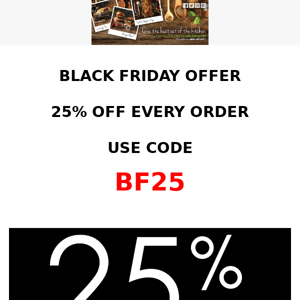 BLACK FRIDAY SALE - 25% OFF EVERYTHING 😍😍