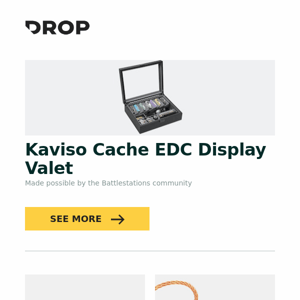 Kaviso Cache EDC Display Valet, Work Louder Wrk. Legend Keycap Set, Akoustyx R-220 IEM and more...