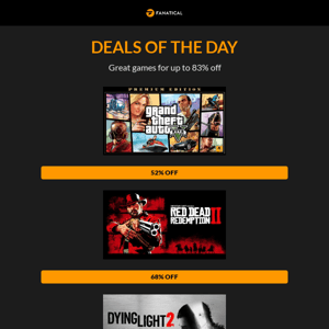 Up to 83% off Deals of the Day! AAAmazing savings on highly rated games