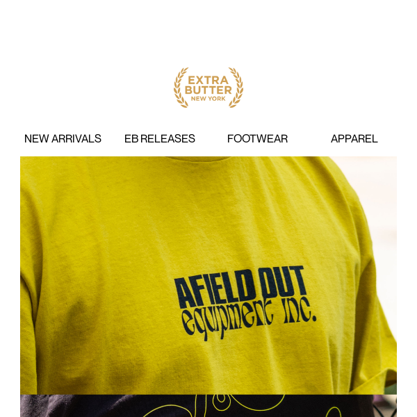 New Arrivals From Afield Out Have Landed at Extra Butter!