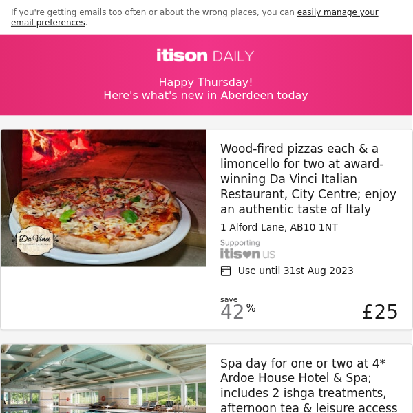 Da Vinci Italian pizzas; 4* Ardoe House Hotel spa day & afternoon tea; Aberdeen Douglas Hotel stay; The Ashvale Restaurant, and 9 other deals