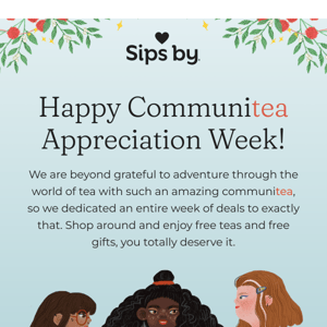 Hooray it’s Communitea Appreciation Week 🤗