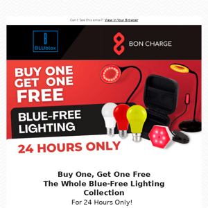 BOGO Blue-Free Lighting!