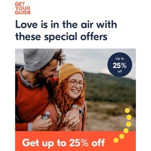 Feel the love with up to 25% off ❣️