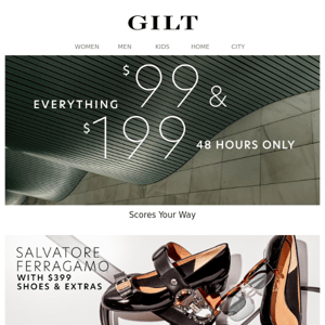 48-Hour Everything $99 & $199 | Salvatore Ferragamo: Women’s $399 Shoes & Extras