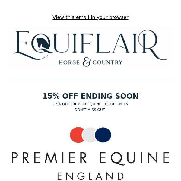 Last Chance For 15% Off Premier Equine!!