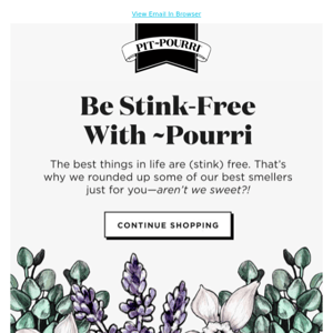 The best things in life are (stink) free 💥