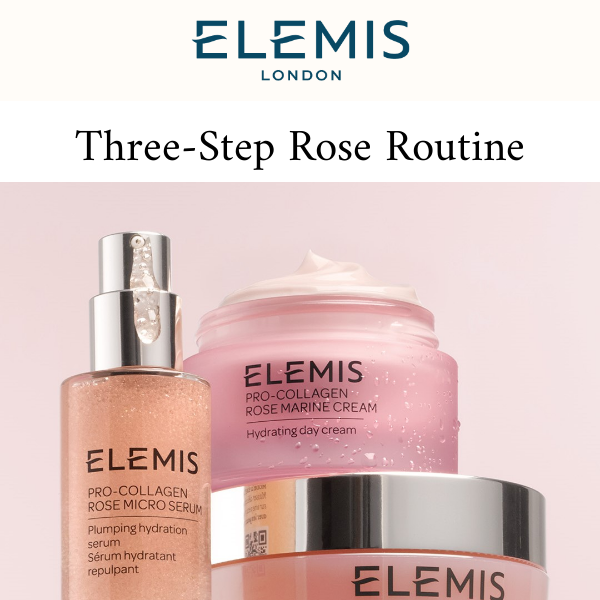 Your 3 Step Rose Routine Has Arrived