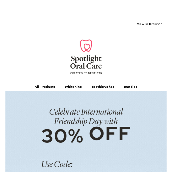 Celebrate International Friendship Day with 30% off 💖