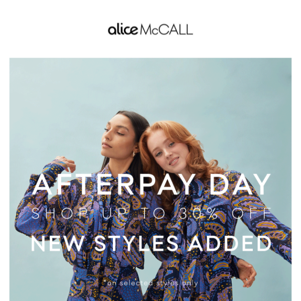 AFTERPAY PROMO: NEW STYLES ADDED
