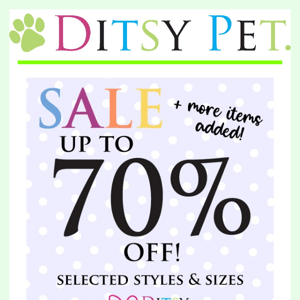 Further Reductions! Upto 70% OFF 🐶