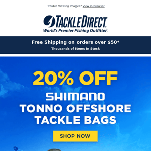 🚨Get 20% Off! Shimano Tonno Offshore Tackle Bags🚨