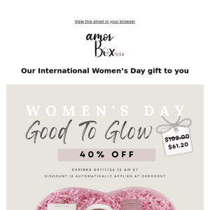 Treat Yourself on Women's Day with Our Exclusive Offer: 40% OFF 💕
