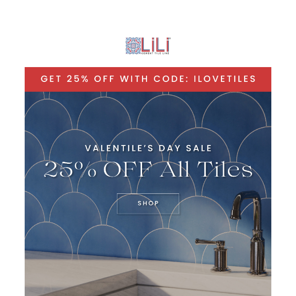 Bring Home Your Dream Tiles for 25% OFF