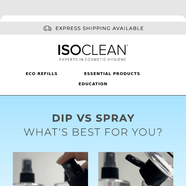 Dip vs Spray - What's best for you? 💫