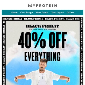 40% OFF EVERYTHING Today Only!