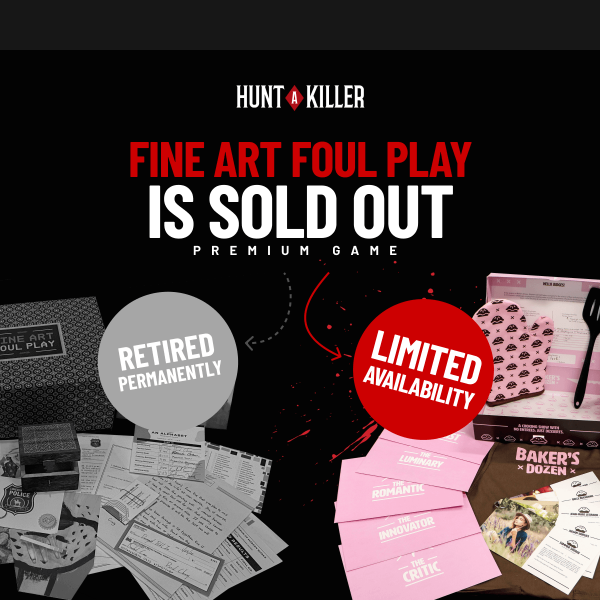 SOLD OUT: Fine Art Foul Play