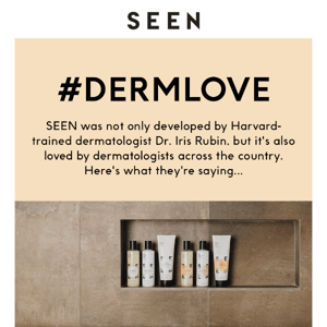 Here's What Board-Certified Derms Had to Say About SEEN...