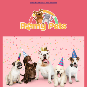 Romypets 6th Birthday 10% off Everything Today Only! 🐶