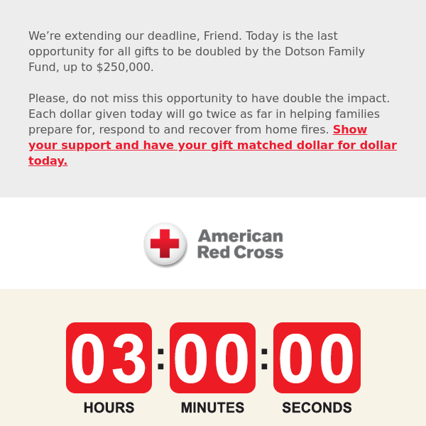 Your gift to home fire relief will go TWICE as far!
