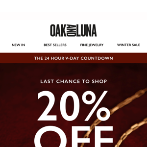 Last chance to shop the V-day 20% off sale