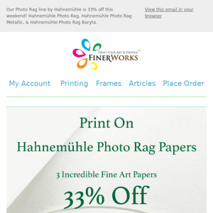 Photo Rag Line of Fine Art Papers - 33% Off 😍