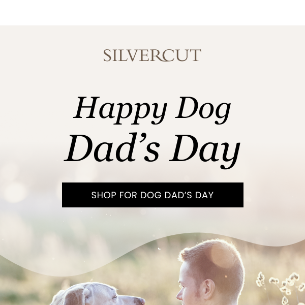 Celebrate the Dog Dad in Your Life