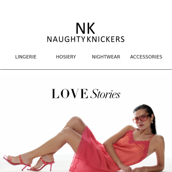 Discover Love Stories Ready-to-Wear Collection at Naughty Knickers!