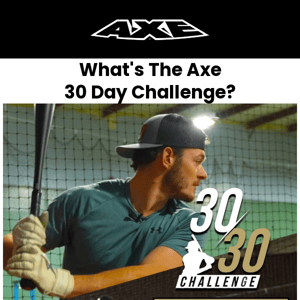 What Is The Axe 30-Day Challenge?