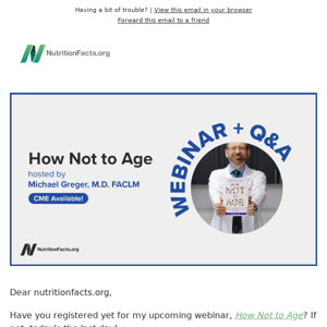 Last Chance to Register for 'How Not to Age' Webinar 🕑