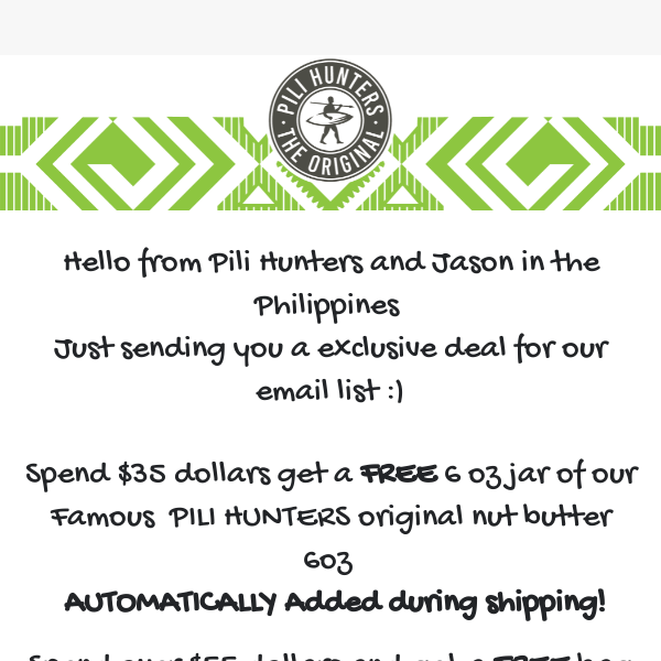 FREE 1 lb bag of Pili Hunters