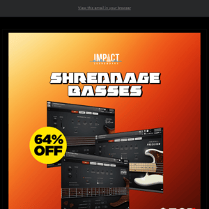 🕛 FINAL CALL: 64% Off Impact Soundworks Shreddage Basses Bundle!